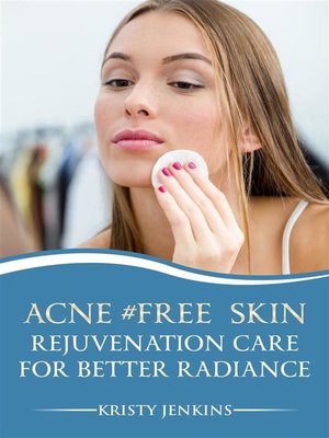 cover image of Acne #FREE Skin Rejuvenation Care for Better Radiance